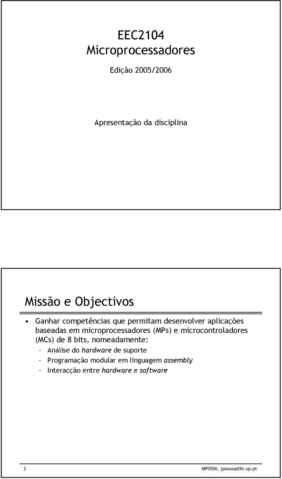 microprocessadores (MPs) e microcontroladores (MCs) de 8 bits, nomeadamente: Análise