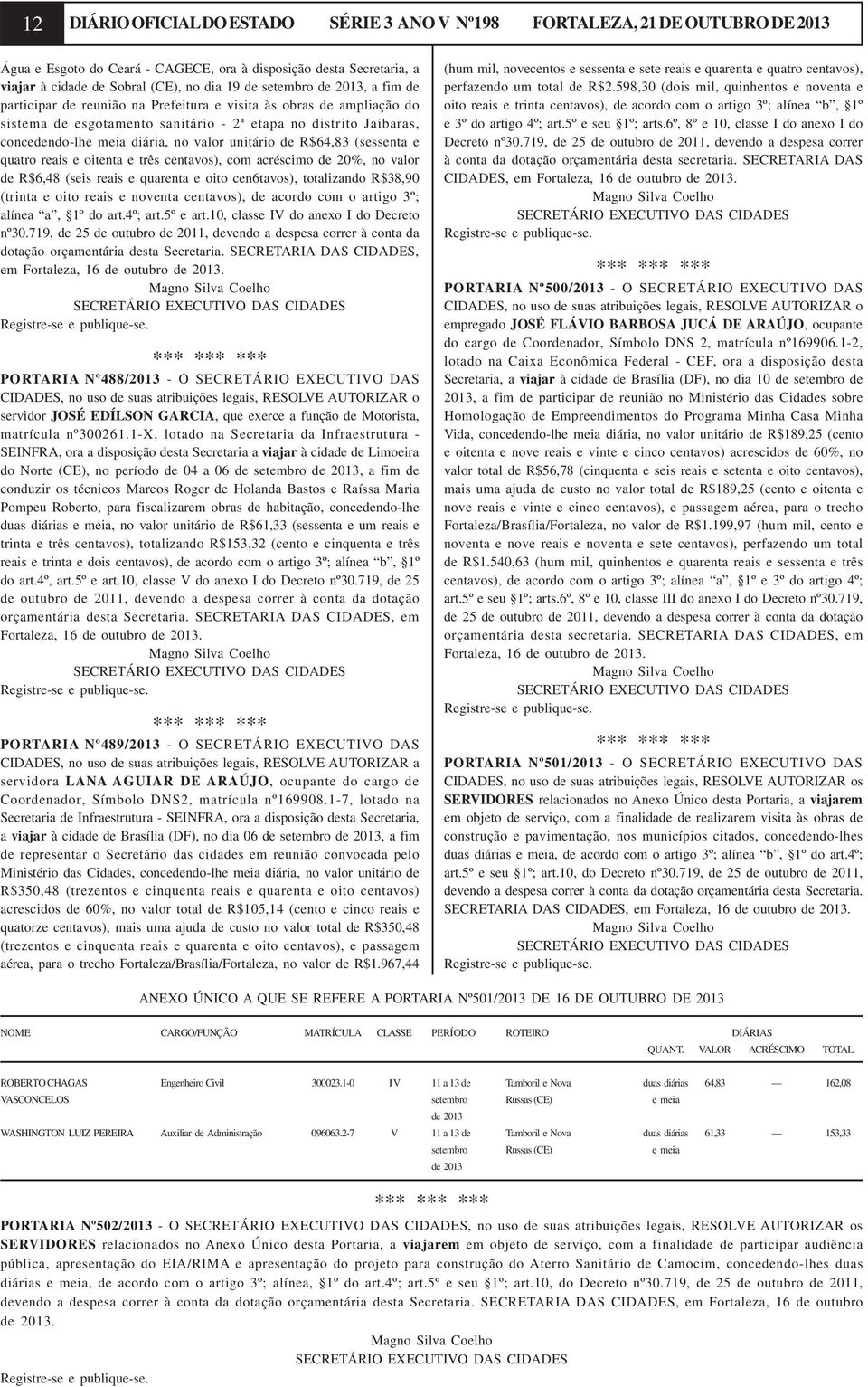 unitário de R$64,83 (sessenta e quatro reais e oitenta e três centavos), com acréscimo de 20%, no valor de R$6,48 (seis reais e quarenta e oito cen6tavos), totalizando R$38,90 (trinta e oito reais e