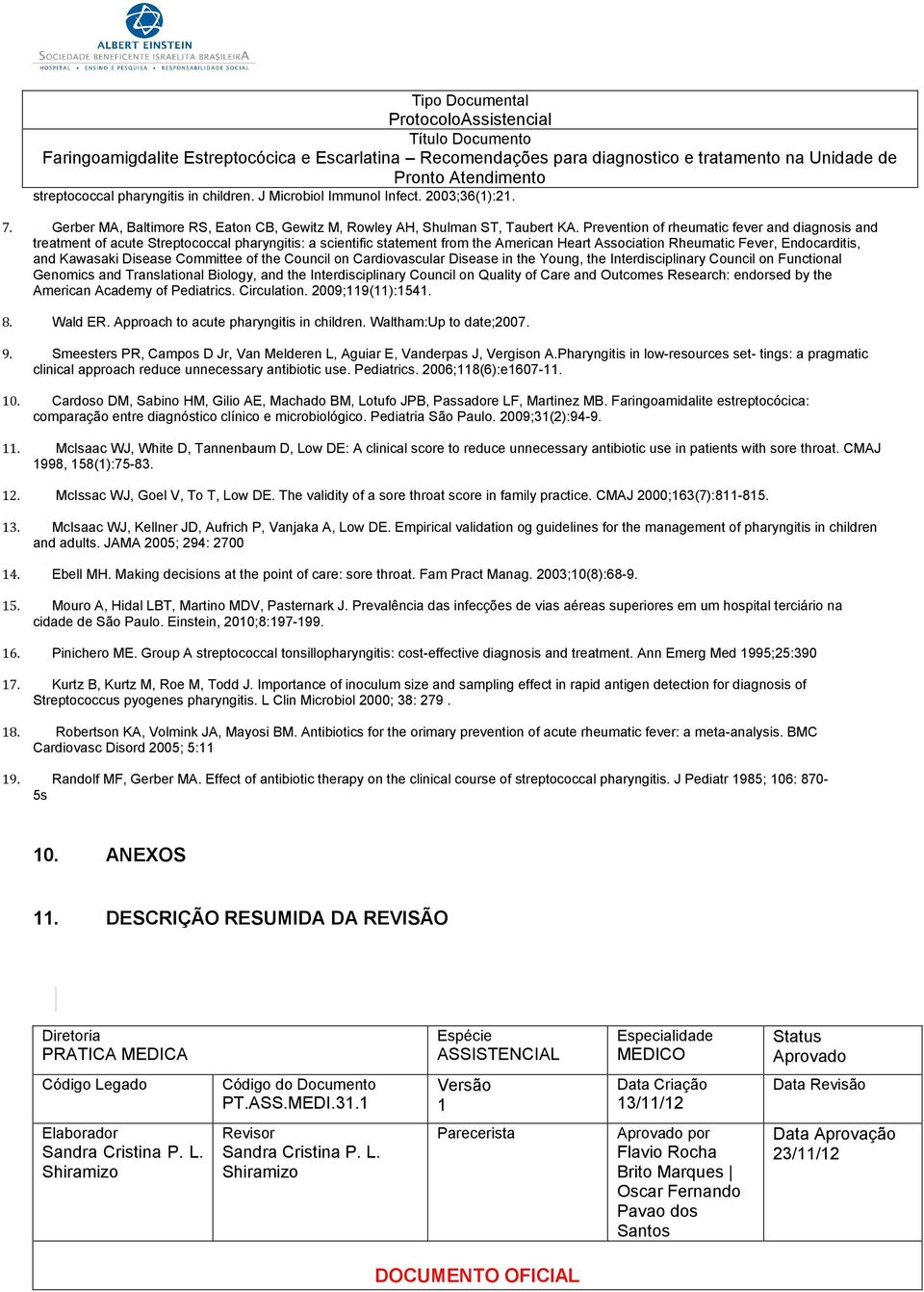 Disease Committee of the Council on Cardiovascular Disease in the Young, the Interdisciplinary Council on Functional Genomics and Translational Biology, and the Interdisciplinary Council on Quality