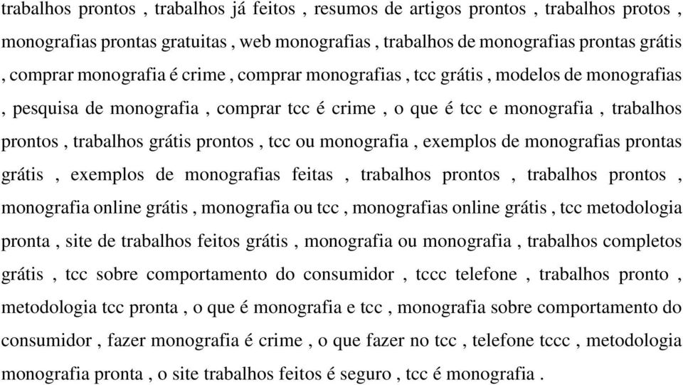 exemplos de monografias prontas grátis, exemplos de monografias feitas, trabalhos prontos, trabalhos prontos, monografia online grátis, monografia ou tcc, monografias online grátis, tcc metodologia