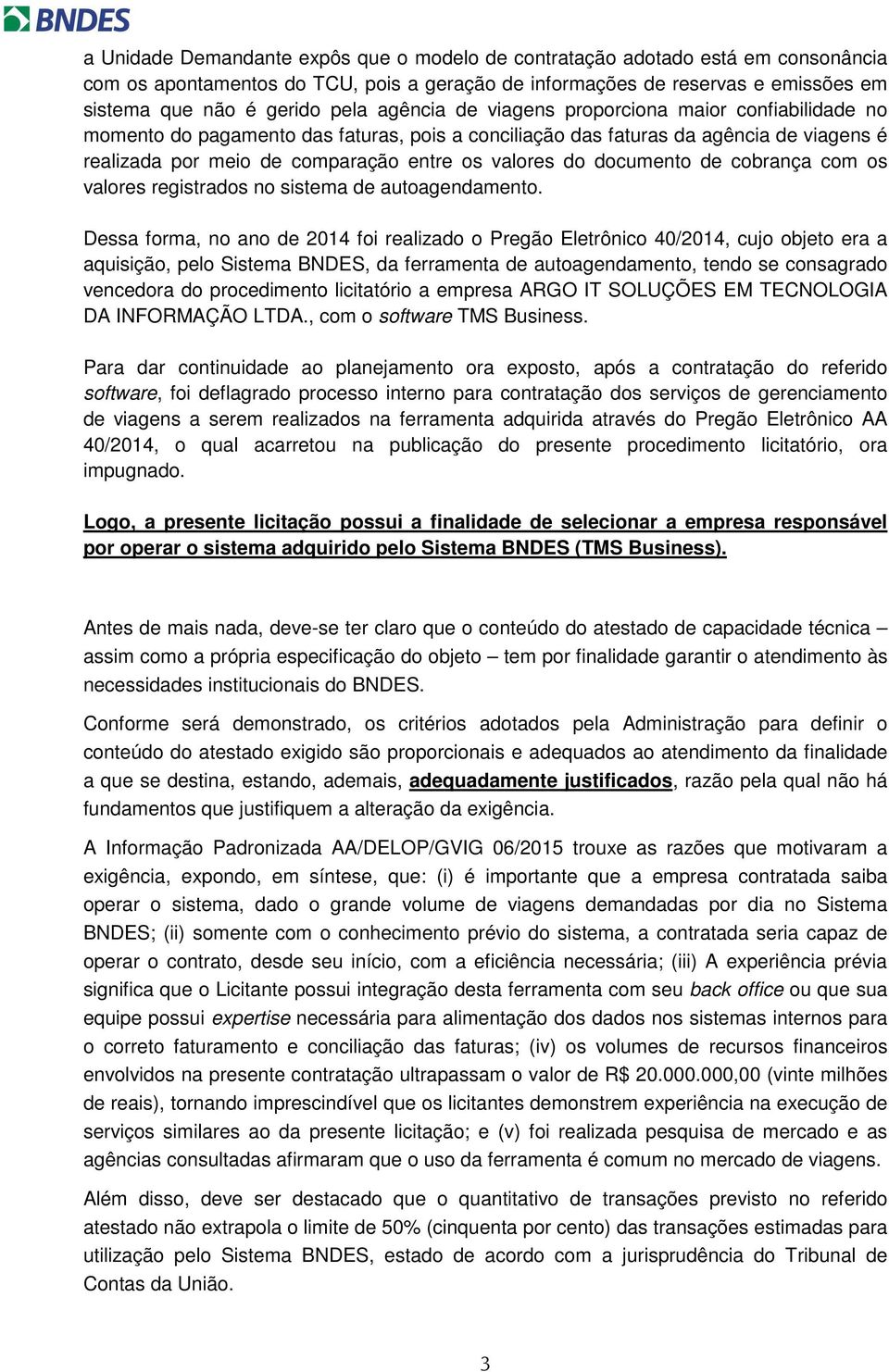 documento de cobrança com os valores registrados no sistema de autoagendamento.