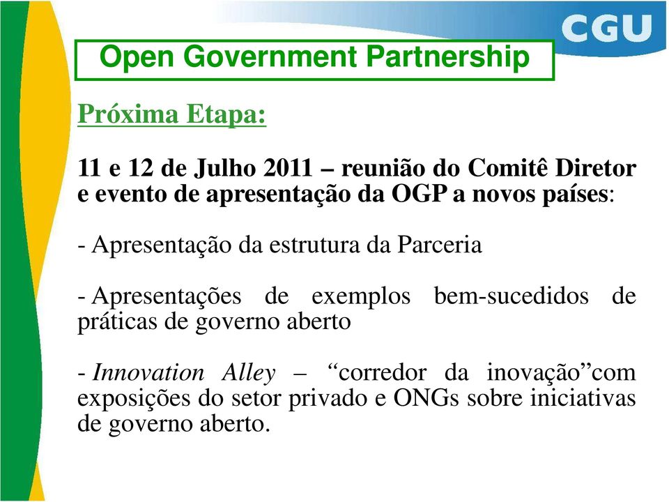 Apresentações de exemplos bem-sucedidos de práticas de governo aberto - Innovation Alley
