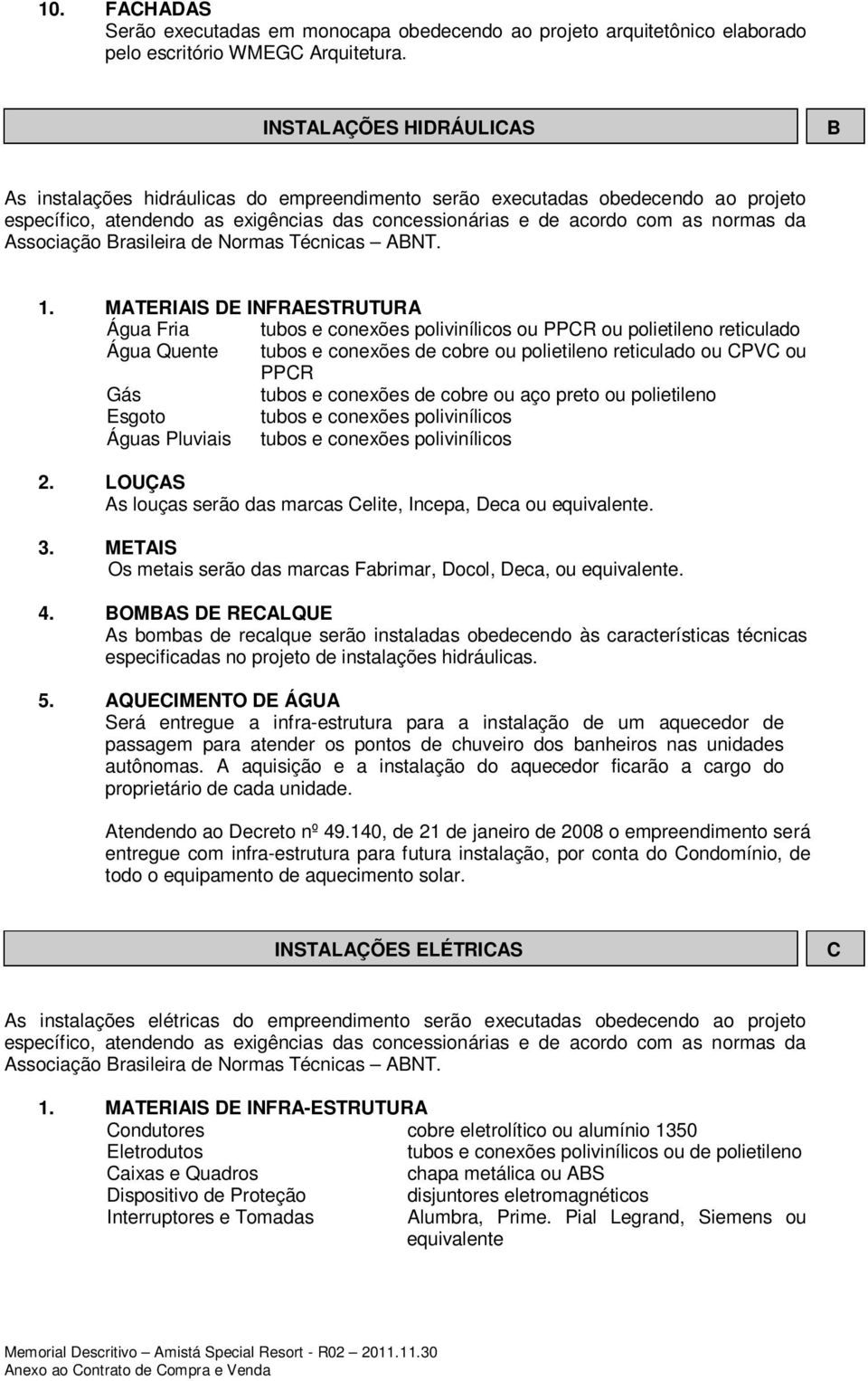 Associação Brasileira de Normas Técnicas ABNT. 1.