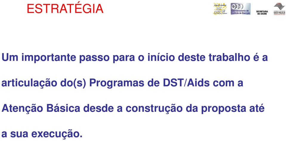 Programas de DST/Aids com a Atenção Básica