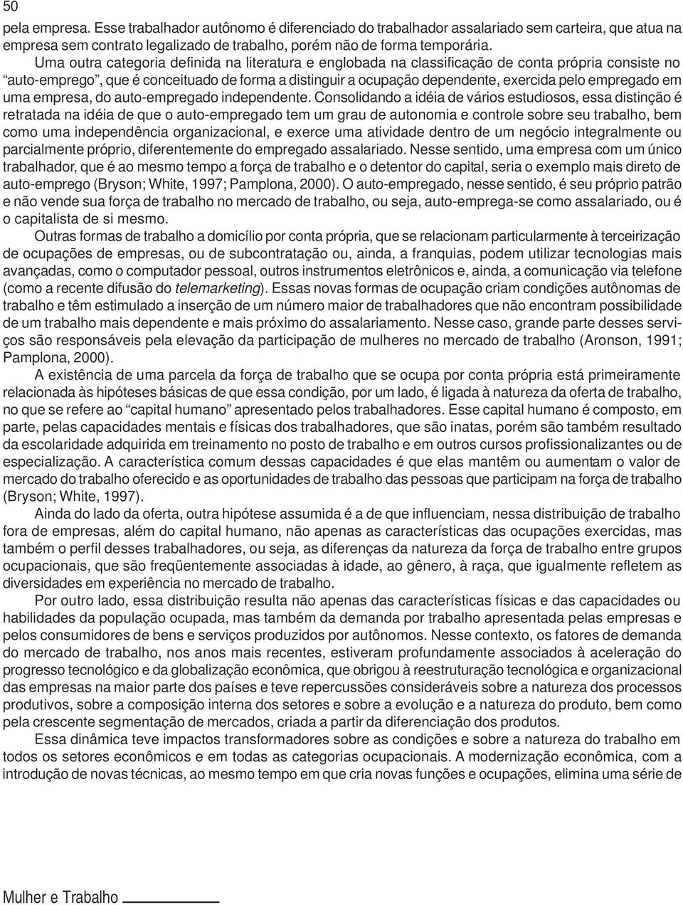 empregado em uma empresa, do auto-empregado independente.