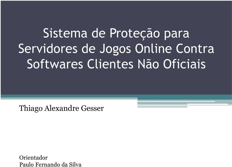 Clientes Não Oficiais Thiago