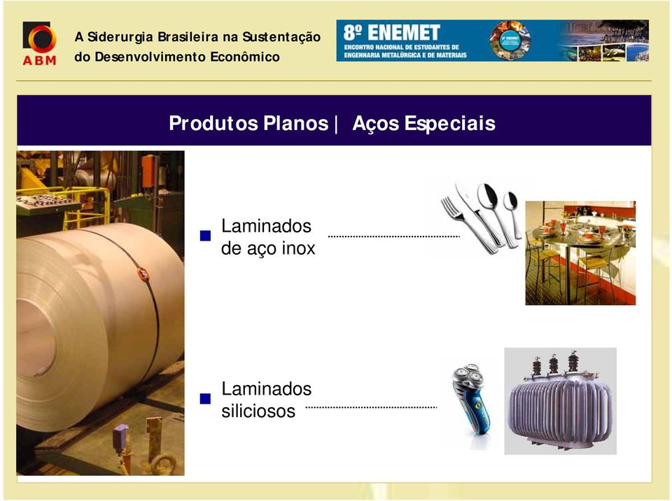 Laminados de aço