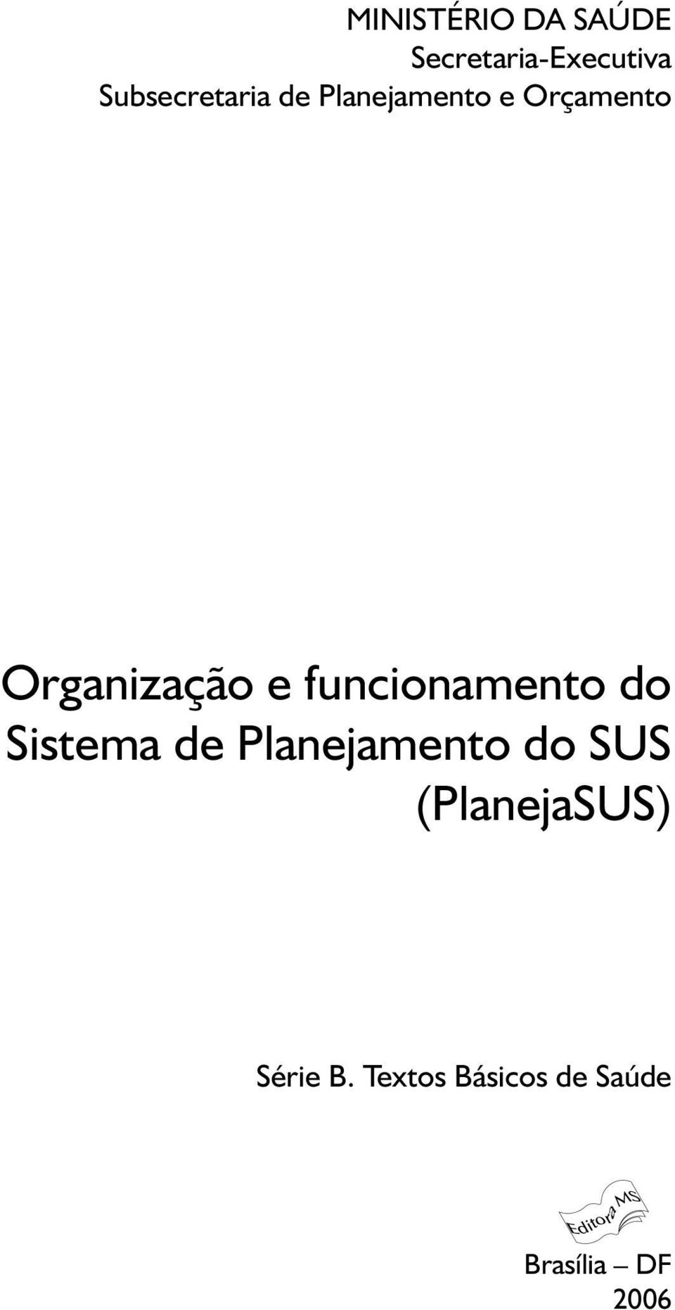 Organização e funcionamento do Sistema de