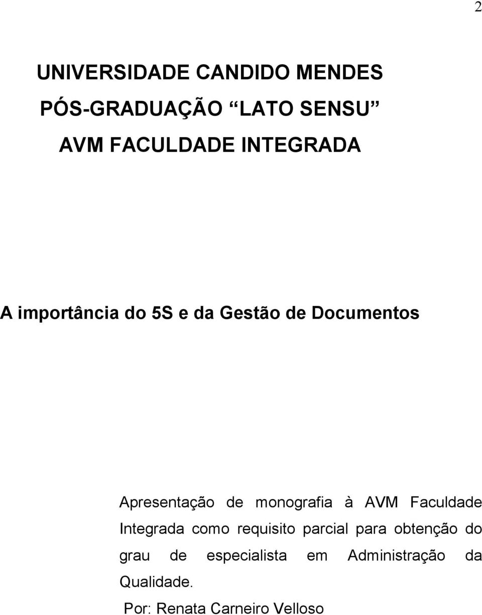 monografia à AVM Faculdade Integrada como requisito parcial para obtenção