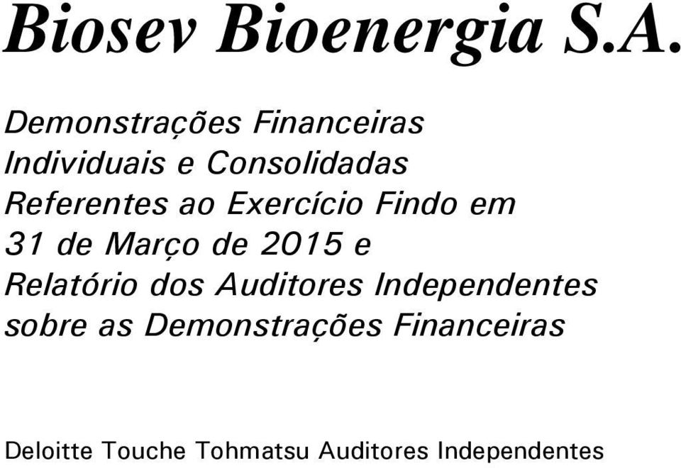 Relatório dos Auditores Independentes sobre as