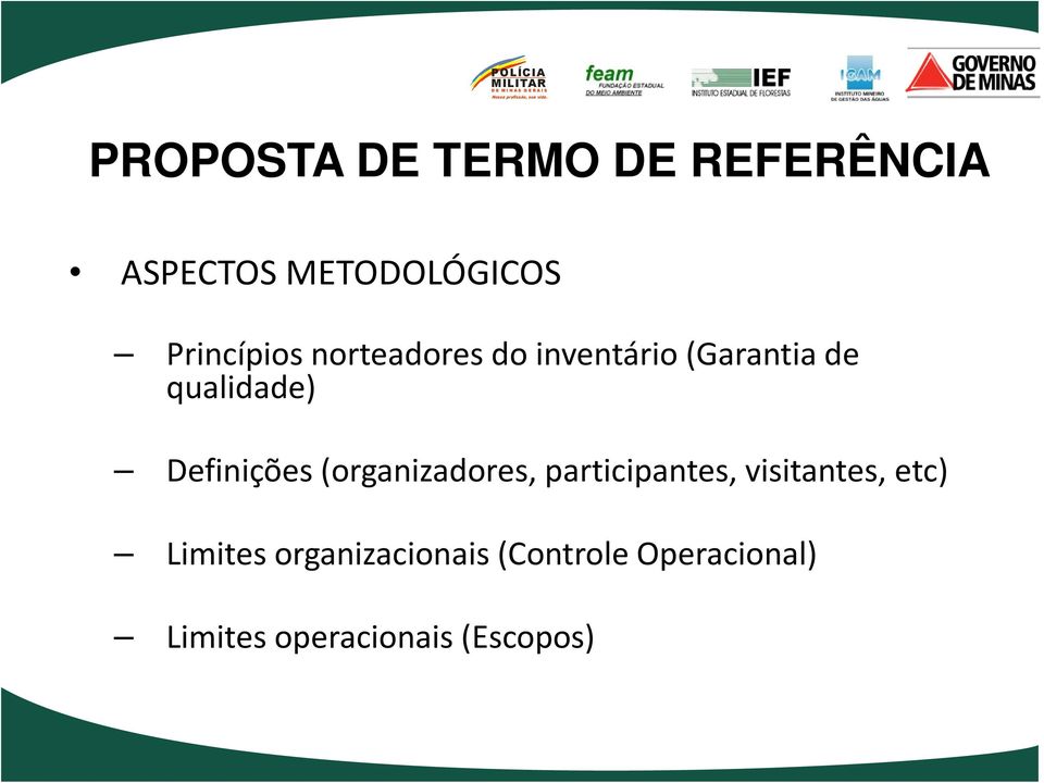 (organizadores, participantes, visitantes, etc)