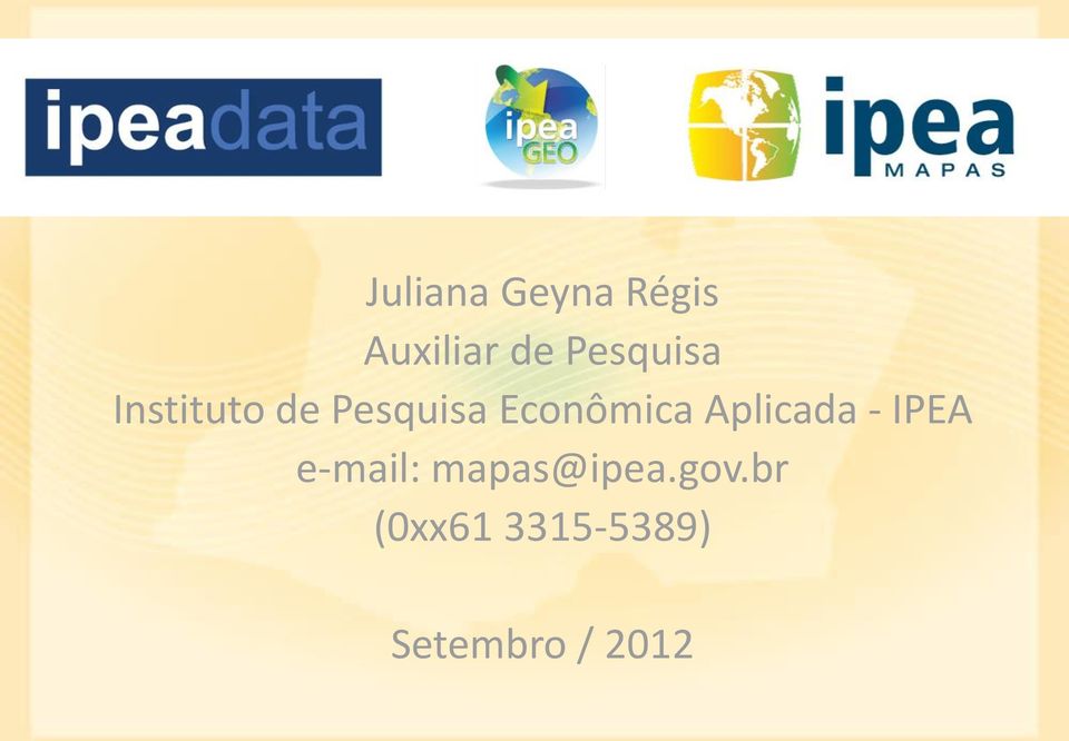 Econômica Aplicada - IPEA e-mail: