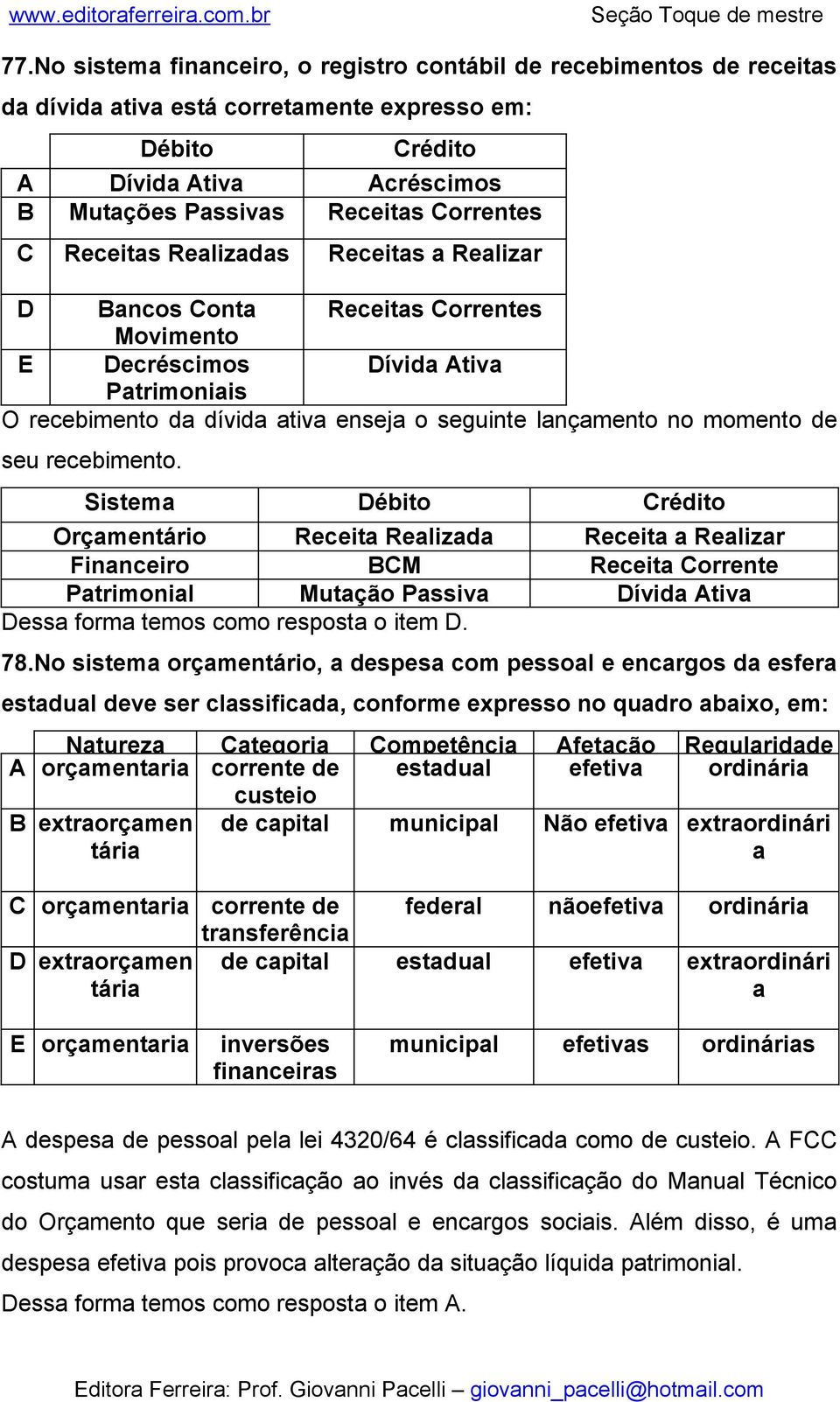 lançamento no momento de seu recebimento.