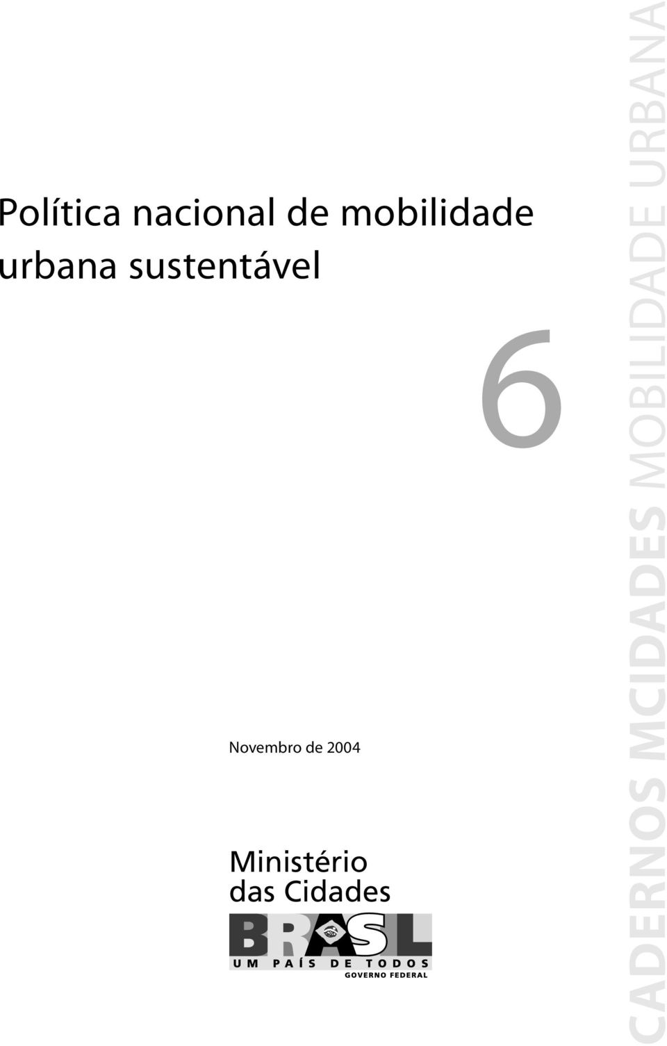 de 2004 Ministério das Cidades