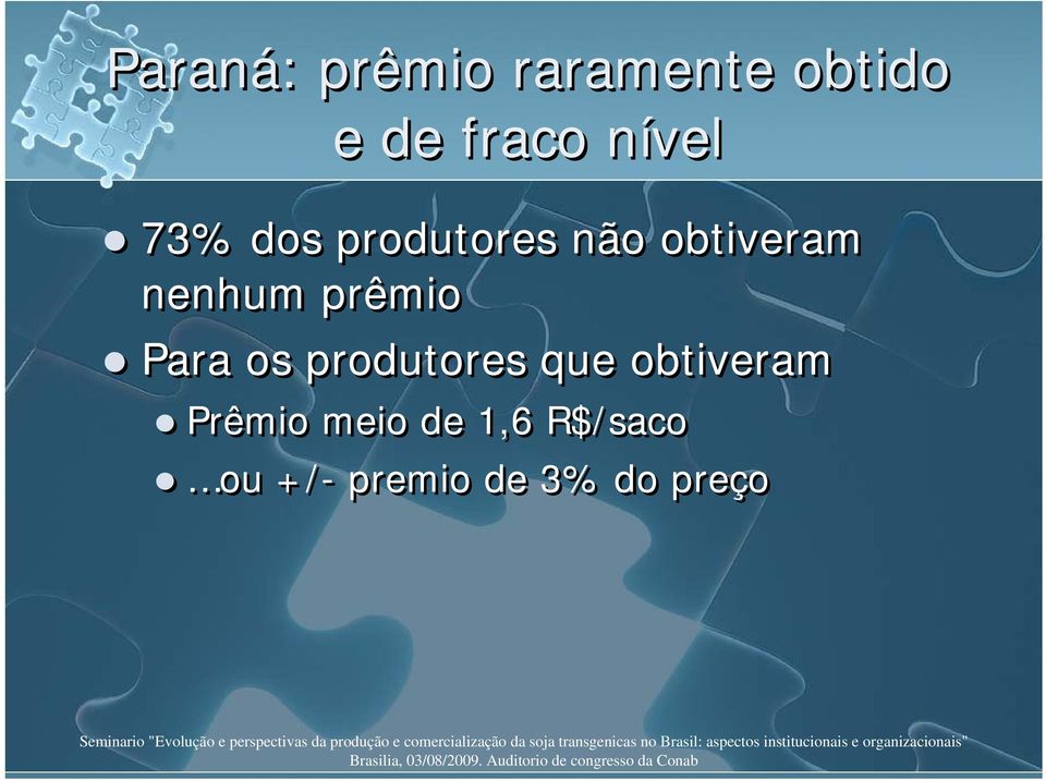 prêmio Para os produtores que obtiveram