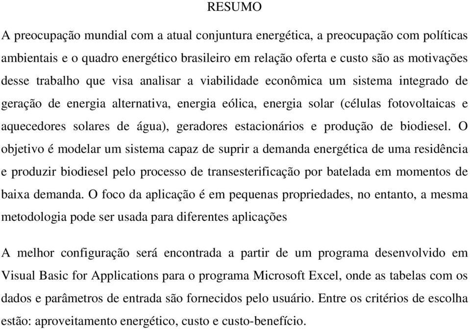 estacionários e produção de biodiesel.