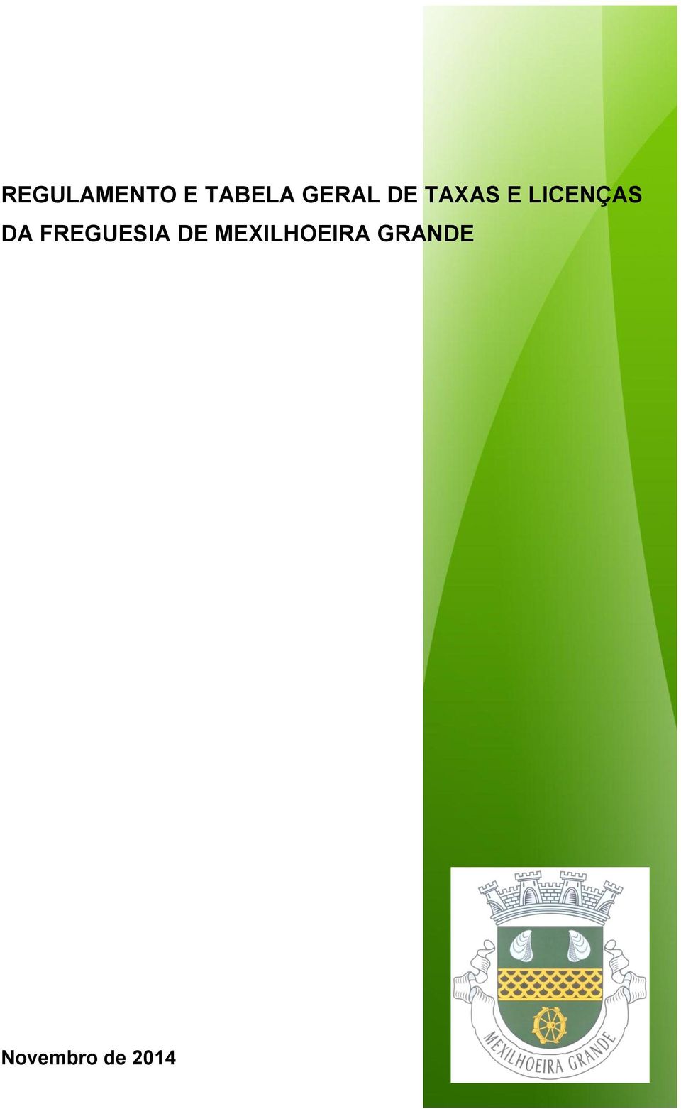 LICENÇAS DA FREGUESIA DE