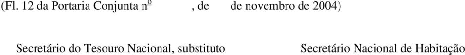 Secretário do Tesouro Nacional,