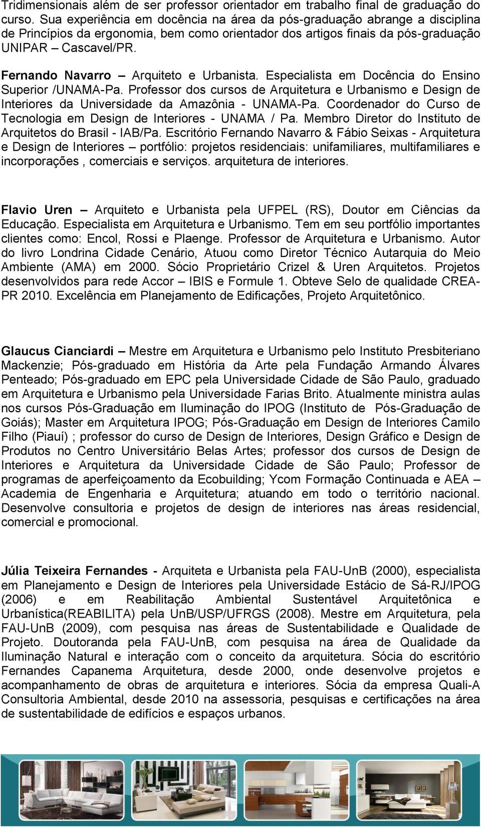 Fernando Navarro Arquiteto e Urbanista. Especialista em Docência do Ensino Superior /UNAMA-Pa.