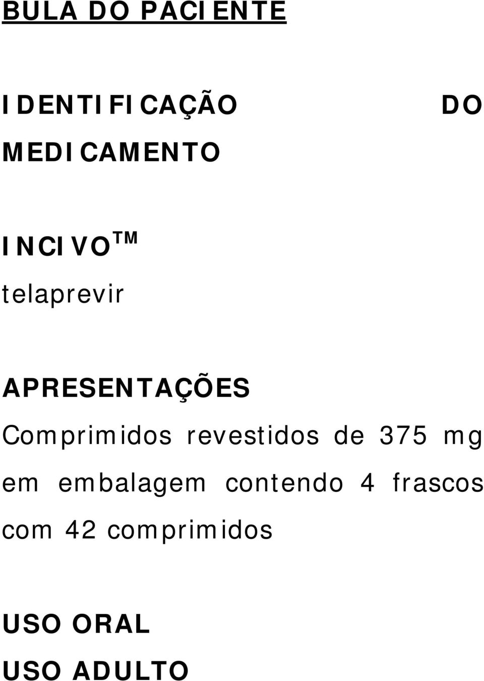 Comprimidos revestidos de 375 mg em embalagem