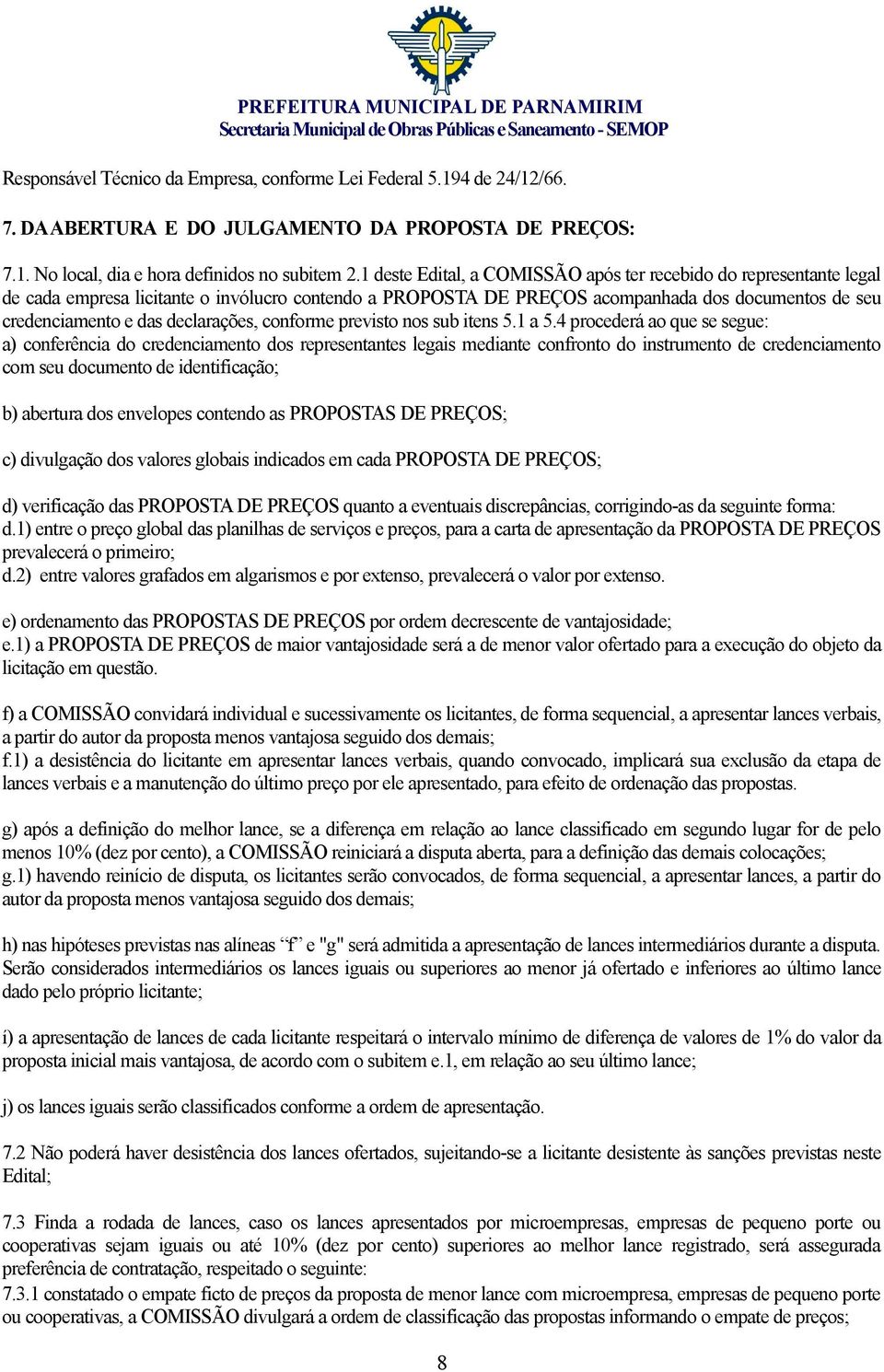 declarações, conforme previsto nos sub itens 5.1 a 5.