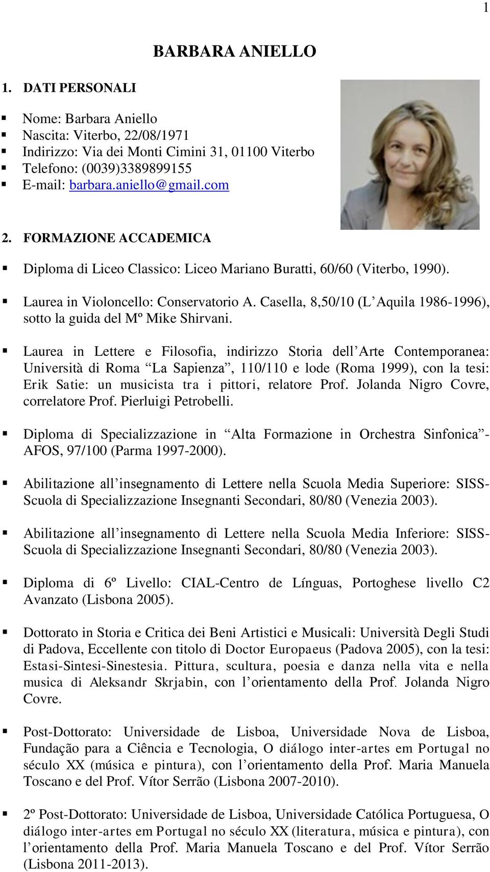 Casella, 8,50/10 (L Aquila 1986-1996), sotto la guida del Mº Mike Shirvani.