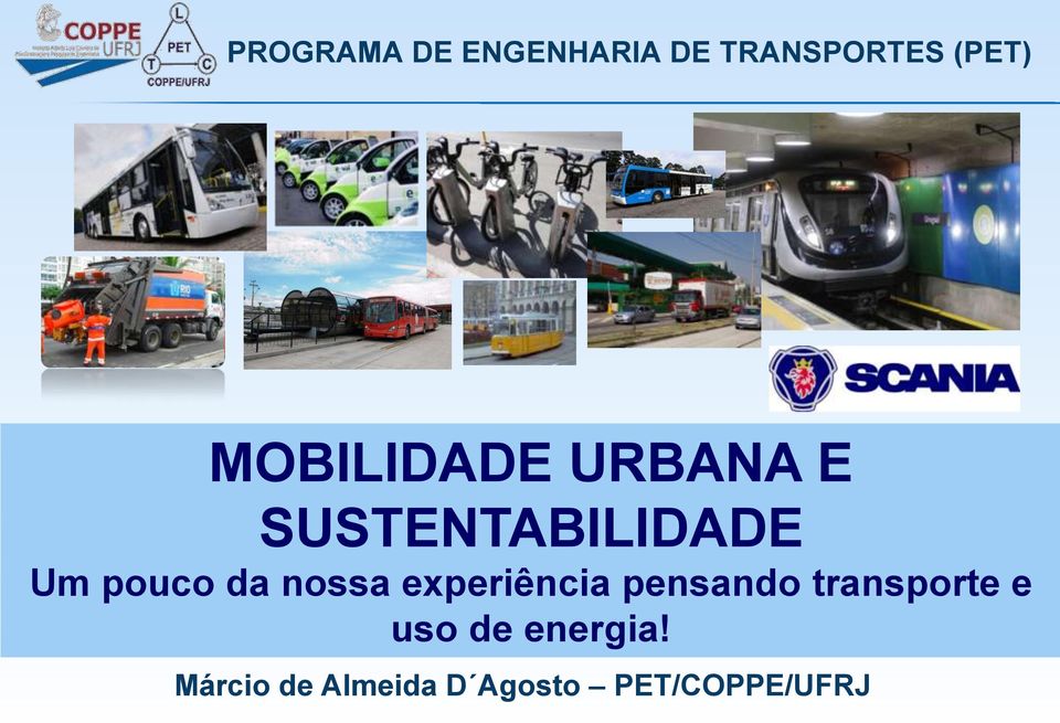 da nossa experiência pensando transporte e uso