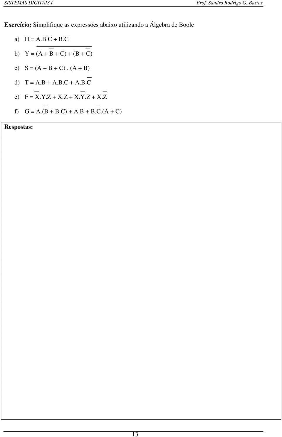 C b) Y = (A + B + C) + (B + C) c) S = (A + B + C).