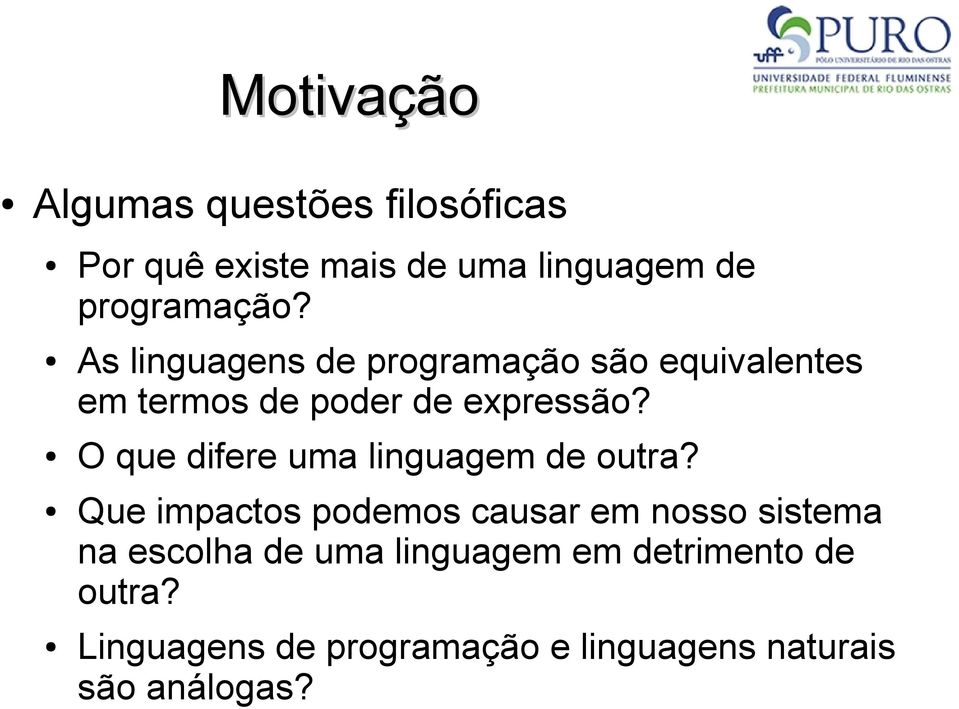 O que difere uma linguagem de outra?