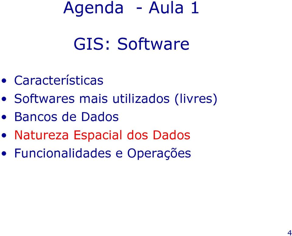 utilizados (livres) Bancos de Dados