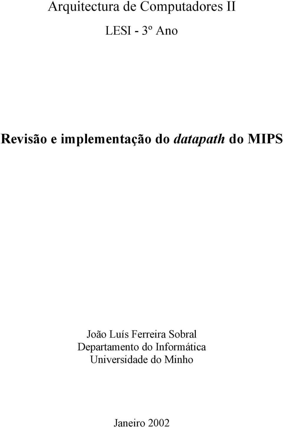 IPS João Lís Ferreira Sobral epartamento