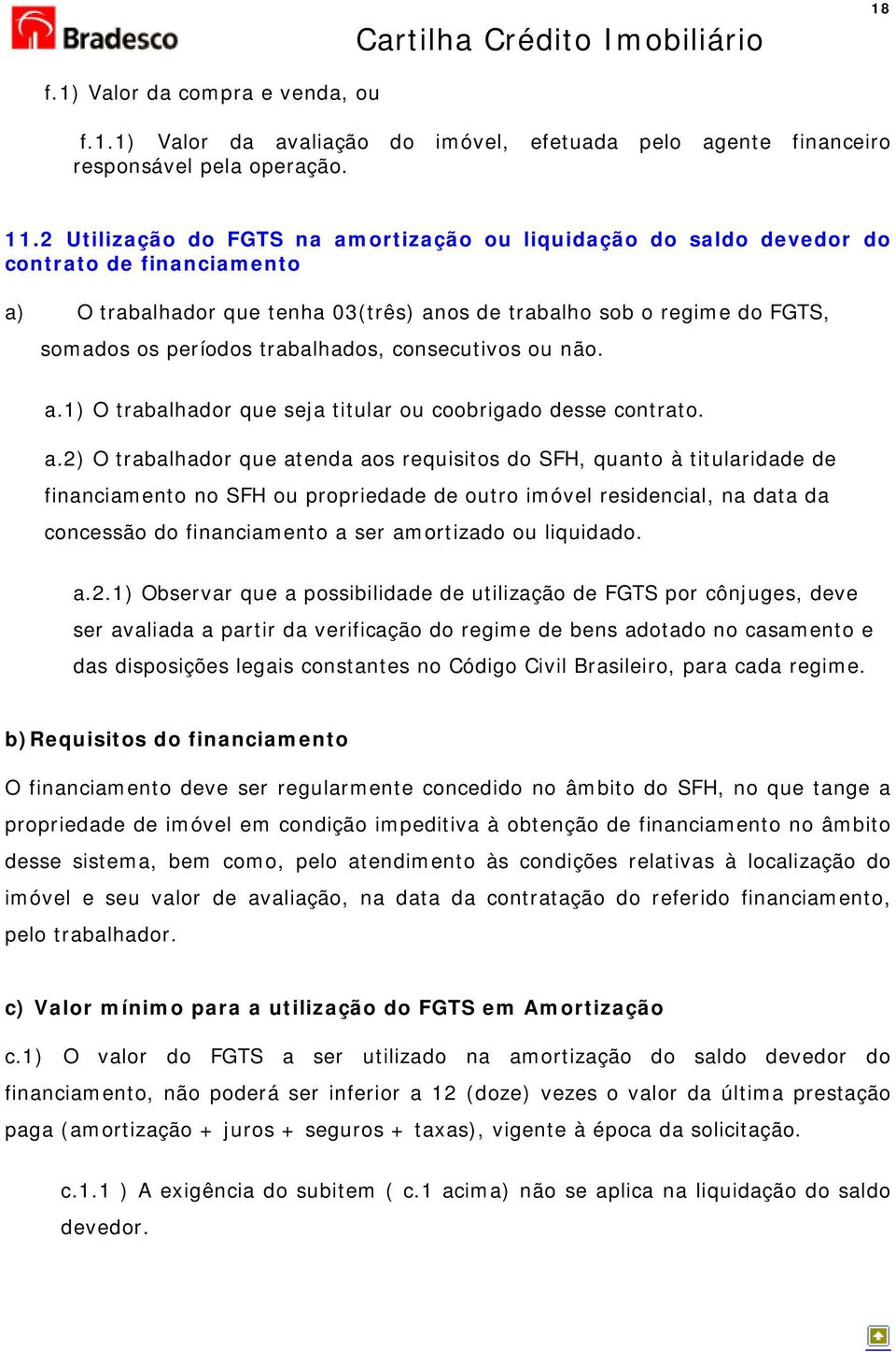 trabalhados, consecutivos ou não. a.