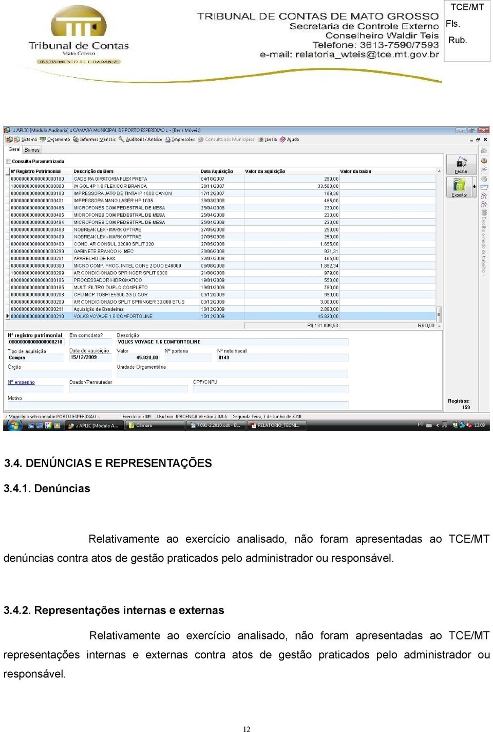 de gestão praticados pelo administrador ou responsável. 3.4.2.