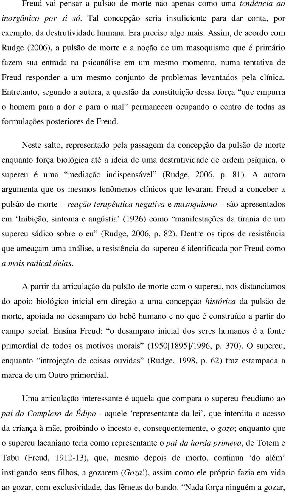 conjunto de problemas levantados pela clínica.