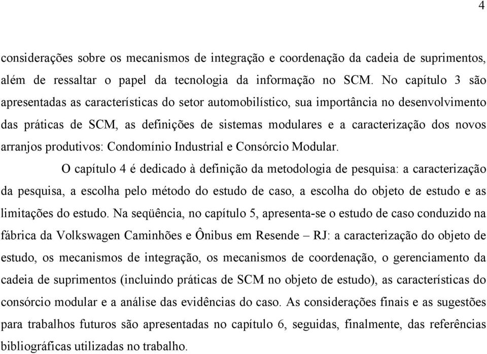 arranjos produtivos: Condomínio Industrial e Consórcio Modular.