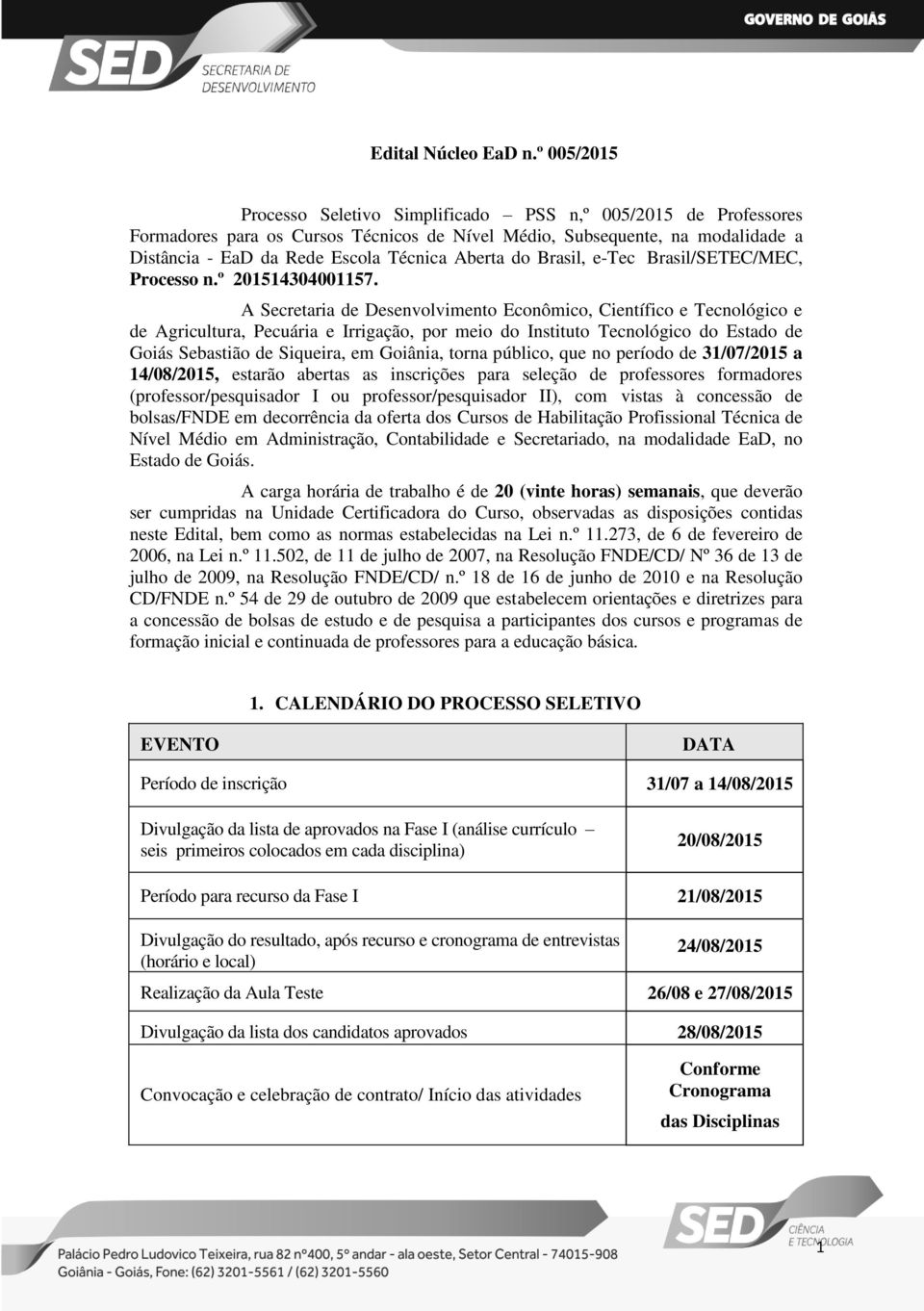 do Brasil, e-tec Brasil/SETEC/MEC, Processo n.º 20543040057.