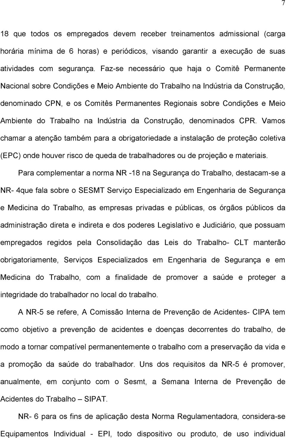 Meio Ambiente do Trabalho na Indústria da Construção, denominados CPR.