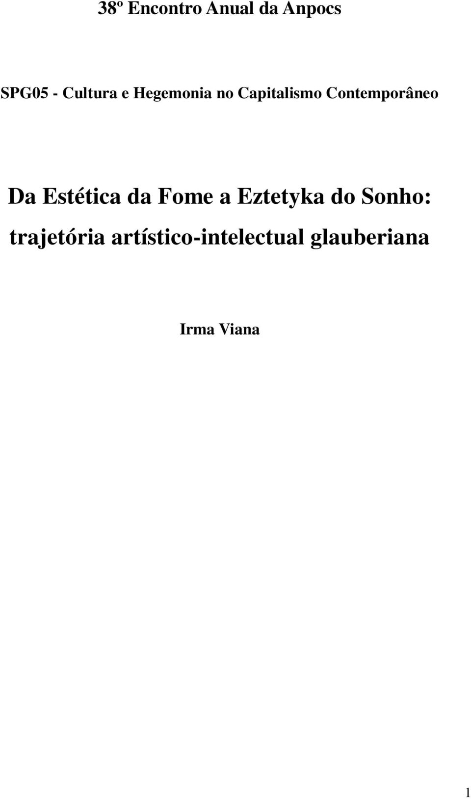 Estética da Fome a Eztetyka do Sonho: