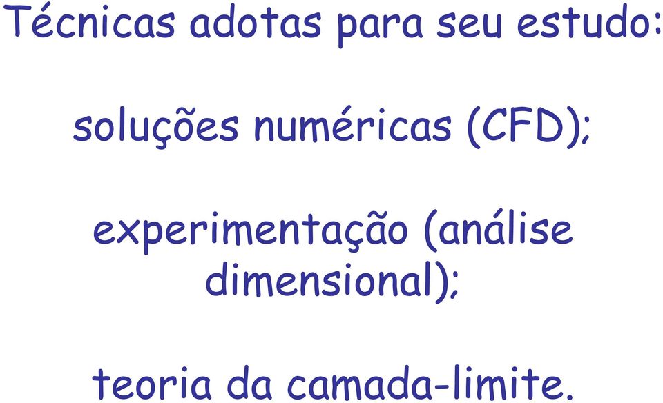 (CFD); experimentação (análise