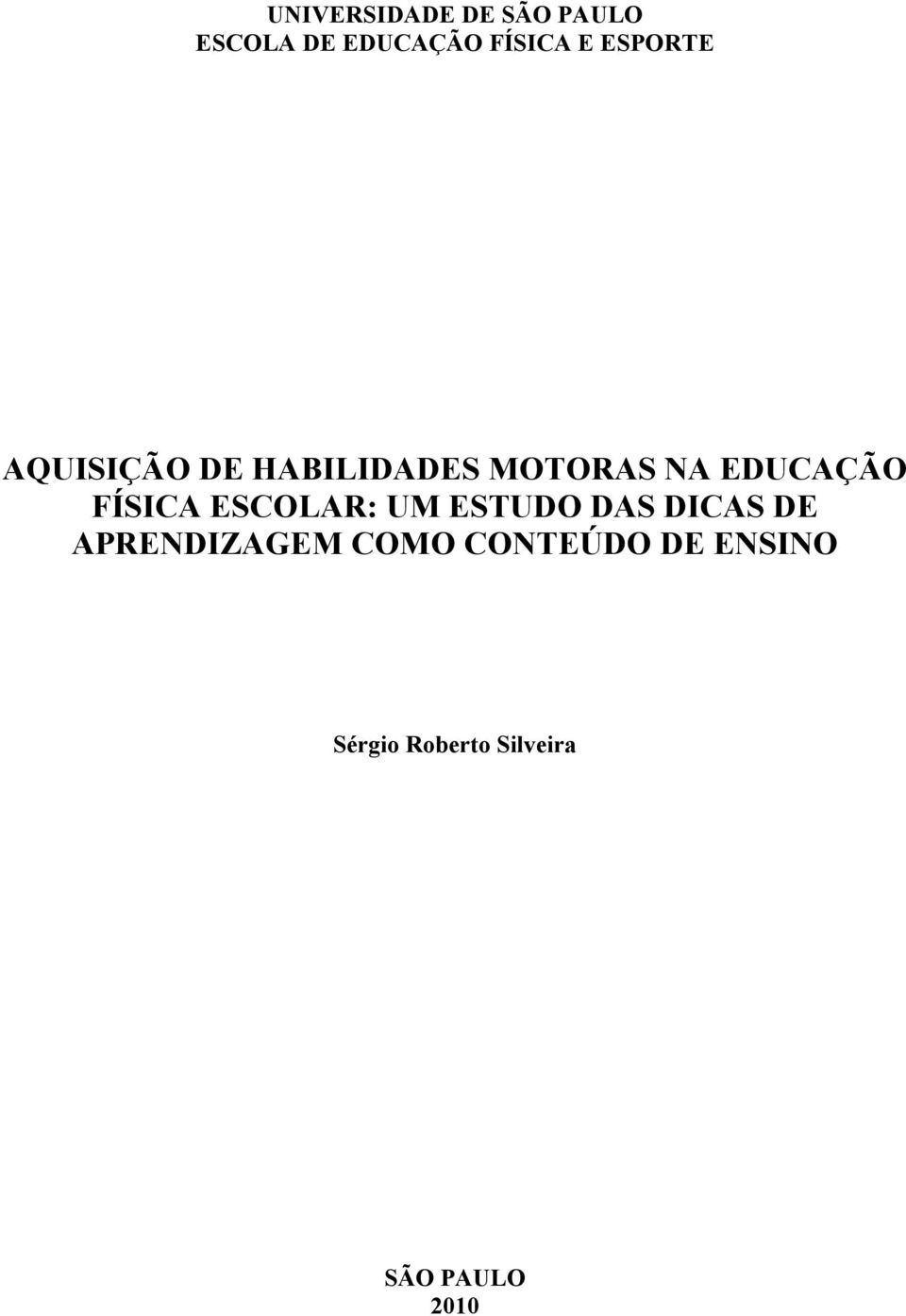 FÍSICA ESCOLAR: UM ESTUDO DAS DICAS DE APRENDIZAGEM