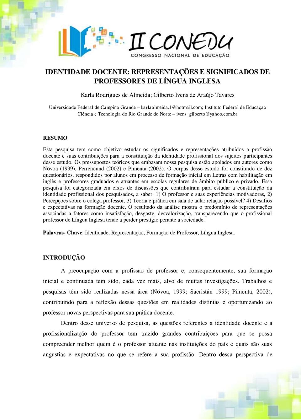 Instituto Federal de Educação Ciência e Tecnologia do Rio Grande do Norte ivens_gilberto@yahoo.com.