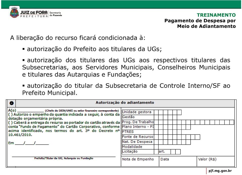 aos Servidores Municipais, Conselheiros Municipais e titulares das Autarquias e