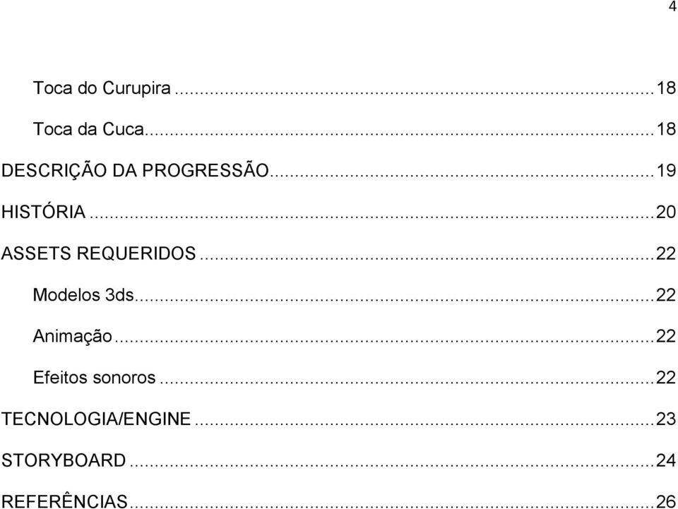 .. 20 ASSETS REQUERIDOS... 22 Modelos 3ds... 22 Animação.