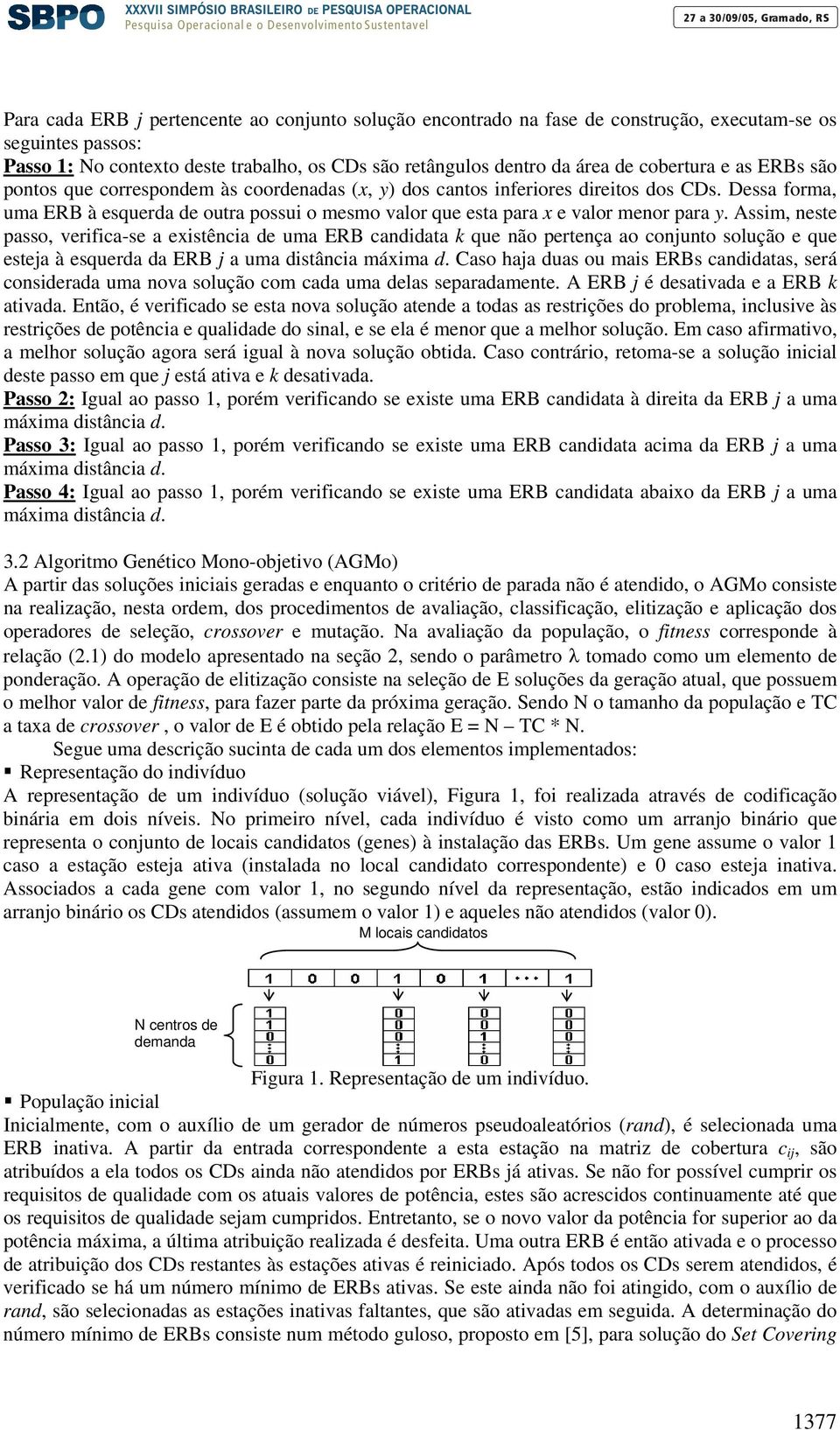 Dessa forma, uma ERB à esquerda de outra possui o mesmo valor que esta para x e valor menor para y.