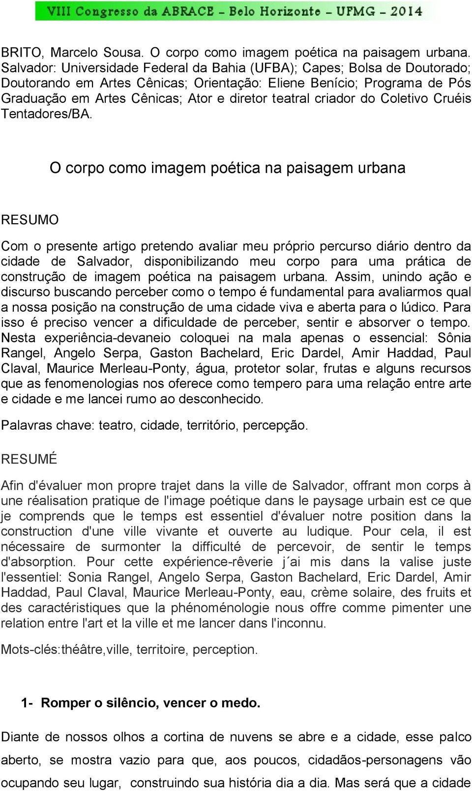 criador do Coletivo Cruéis Tentadores/BA.