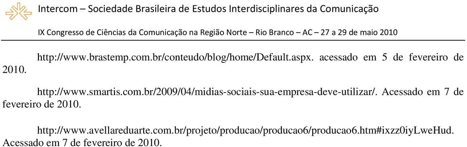 br/2009/04/midias-sociais-sua-empresa-deve-utilizar/.