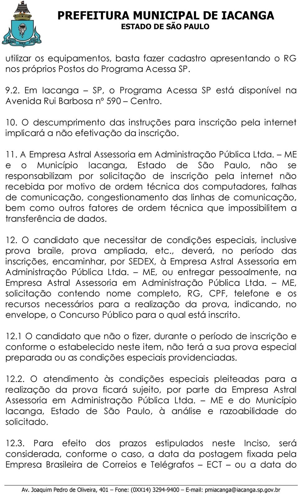 A Empresa Astral Assessoria em Administração Pública Ltda.