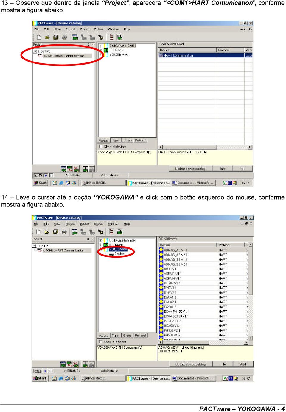 14 Leve o cursor até a opção YOKOGAWA e click com o botão