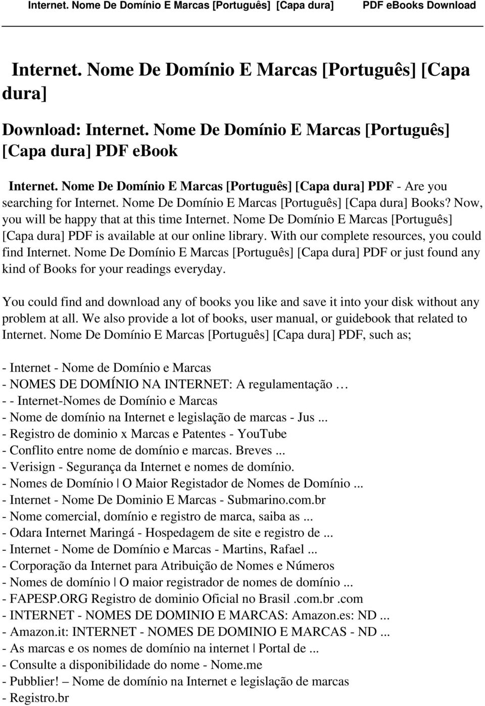 Nome De Domínio E Marcas [Português] [Capa dura] PDF is available at our online library. With our complete resources, you could find Internet.