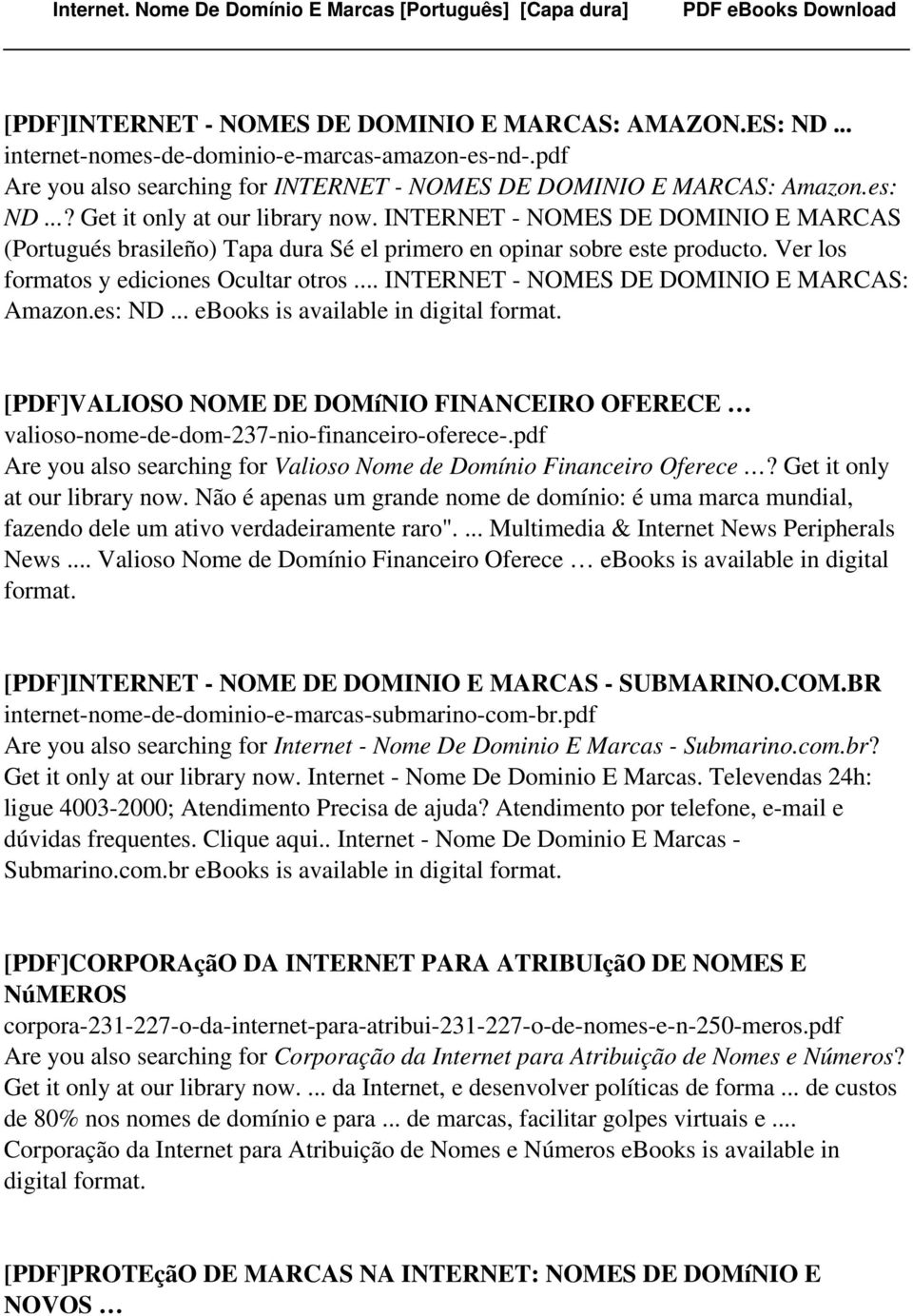 .. INTERNET - NOMES DE DOMINIO E MARCAS: Amazon.es: ND... ebooks is available in [PDF]VALIOSO NOME DE DOMíNIO FINANCEIRO OFERECE valioso-nome-de-dom-237-nio-financeiro-oferece-.